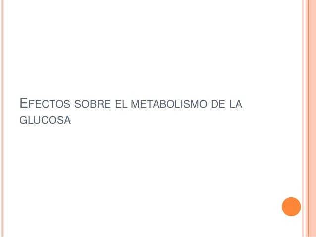 Efectos de la insulina sobre el metabolismo de Efectos de la insulina sobre el metabolismo de