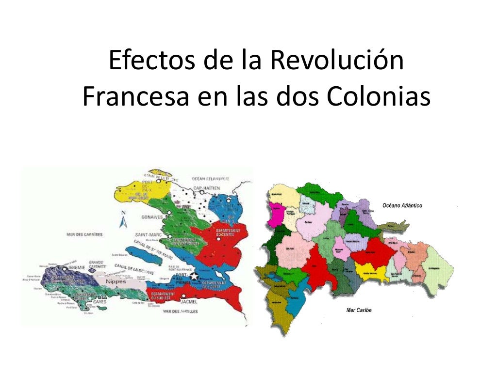 Efectos de la Revolución Francesa en las dos Colonias Efectos de la Revolución Francesa en las dos Colonias