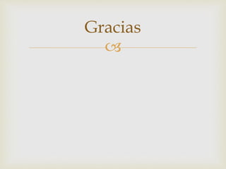 
Gracias
 