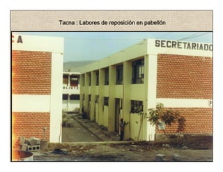 Tacna Ciudad Nueva : Vista delantera del Pabellón de aulas Colegio
                            Mariscal Cáceres
 