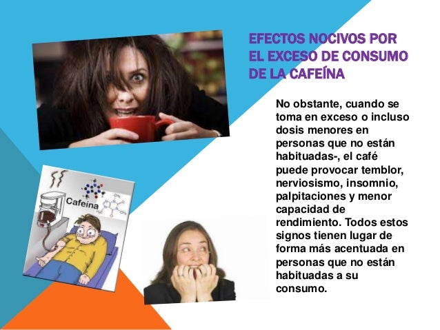 Consecuencias De Tomar Cafe Consecuencias De Tomar Cafe