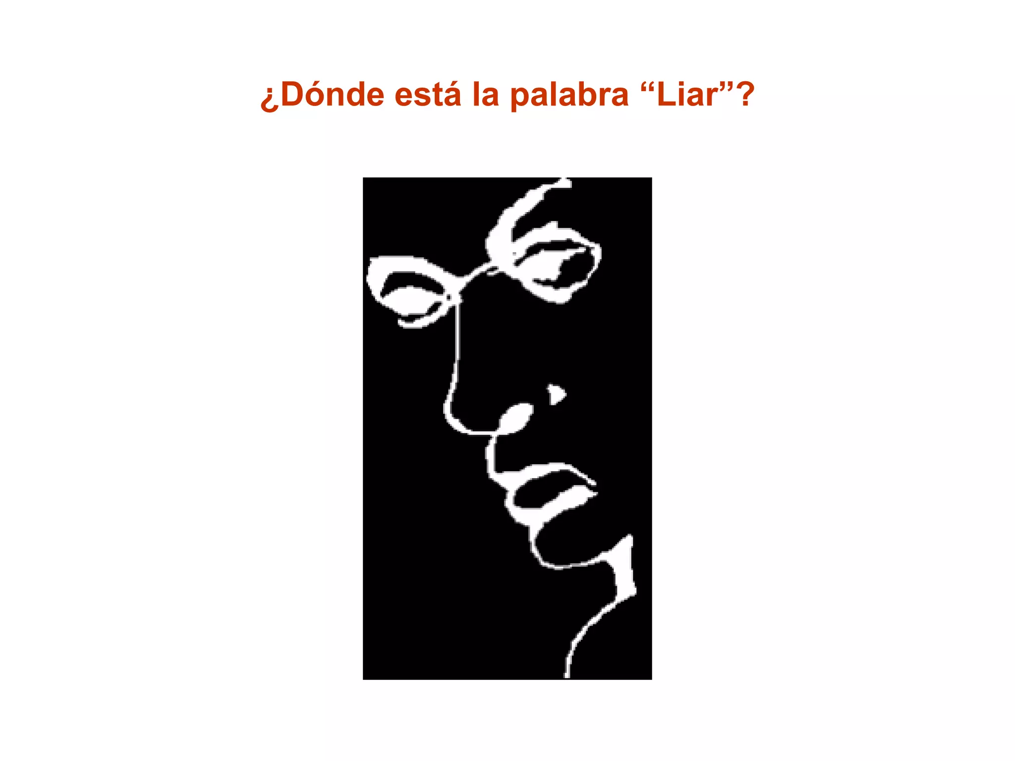 ¿Dónde está la palabra “Liar”? 