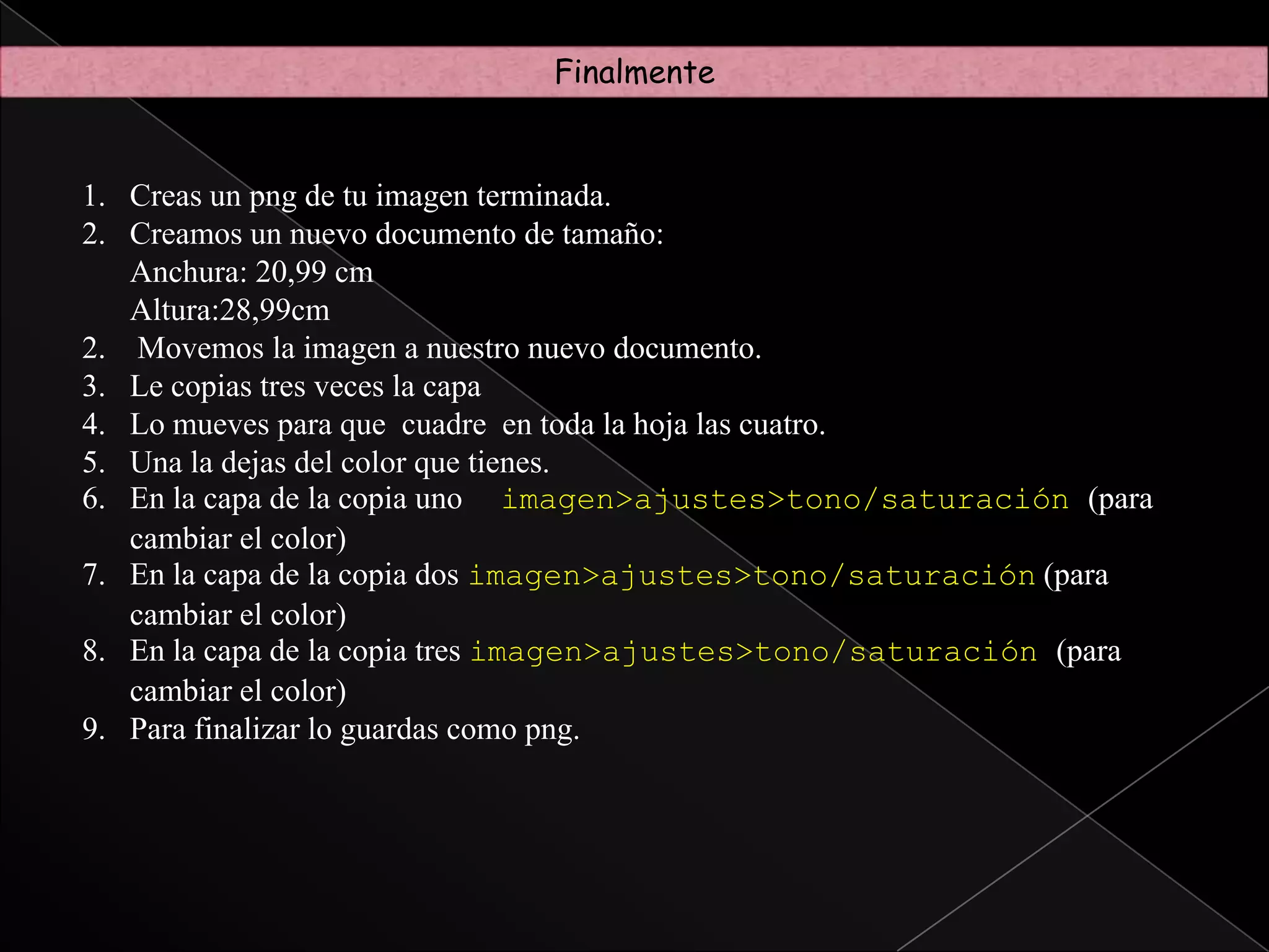 Pasos tipo C:Vamos aFiltros>Artístico>Espátula con los siguientes valores (aunque pueden variar):Creamos una capa nueva, i la pintaras con el bote de pintura con                           un color vistoso que os guste. Luego la pondréis debajo de vuestra          fotografía.Vamos a la capa de vuestra fotografía y ahora vamos a quitar lo blanco con el “borrador mágico”. 	Si os equivocáis de zona recordar que para retroceder 	es CTRL+Z y no os preocupéis si quedan trozos pequeños blancos.