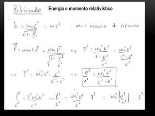 Energia e momento relativístico
 