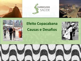 Efeito Copacabana Causas e Desafios . 
