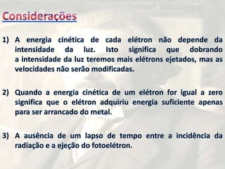 Como funciona?O efeito fotoelétrico ocorre quando fótons incidem sobre átomos (no caso átomos de silício), provocando a emissão de elétrons, gerando corrente elétrica.