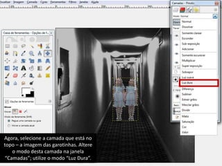 Agora, selecione a camada que está no 
topo – a imagem das garotinhas. Altere 
o modo desta camada na janela 
“Camadas”; utilize o modo “Luz Dura”. 
 
