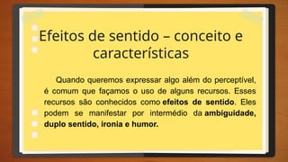 Efeitos de Sentido.pptx Efeitos de sentido fazem toda diferença no que ...