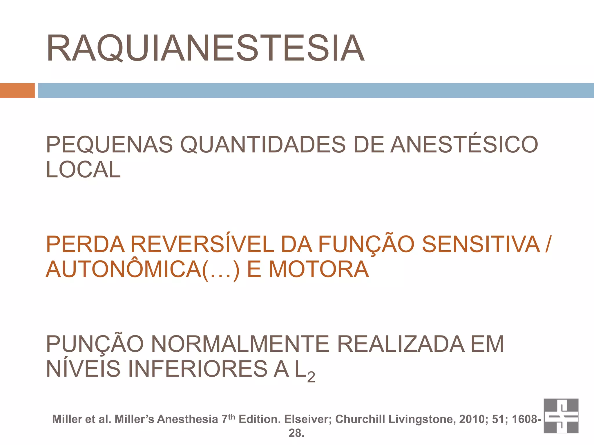 Efeitos hemodinâmicos das soluções anestésicas usadas na raq ui ...