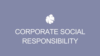 CORPORATE SOCIAL
RESPONSIBILITY
 