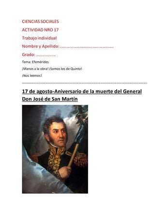 CIENCIAS SOCIALES
ACTIVIDAD NRO 17
Trabajo individual
Nombre y Apellido:………………………………………….
Grado: ………………
Tema: Efemérides
¡...