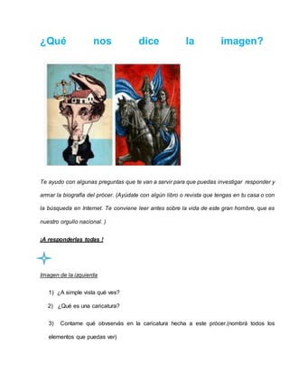 ¿Qué nos dice la imagen?
Te ayudo con algunas preguntas que te van a servir para que puedas investigar responder y
armar l...