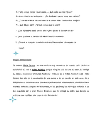 4) Fíjate en sus manos y sus brazos… ¿Qué creés que nos indican?
5) Ahora observá su vestimenta… ¿Es de alguien que no se ...