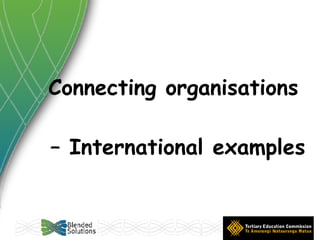 Connecting organisations  –  International examples 