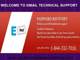 WELCOME TO GMAIL TECHNICAL SUPPORT
www.gmailcustomerservicehelp.com
 
