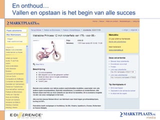 En onthoud…  Vallen en opstaan is het begin van alle succes   