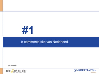 e-commerce site van Nederland  #1 Bron: Marktplaats 