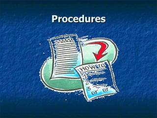 Procedures 