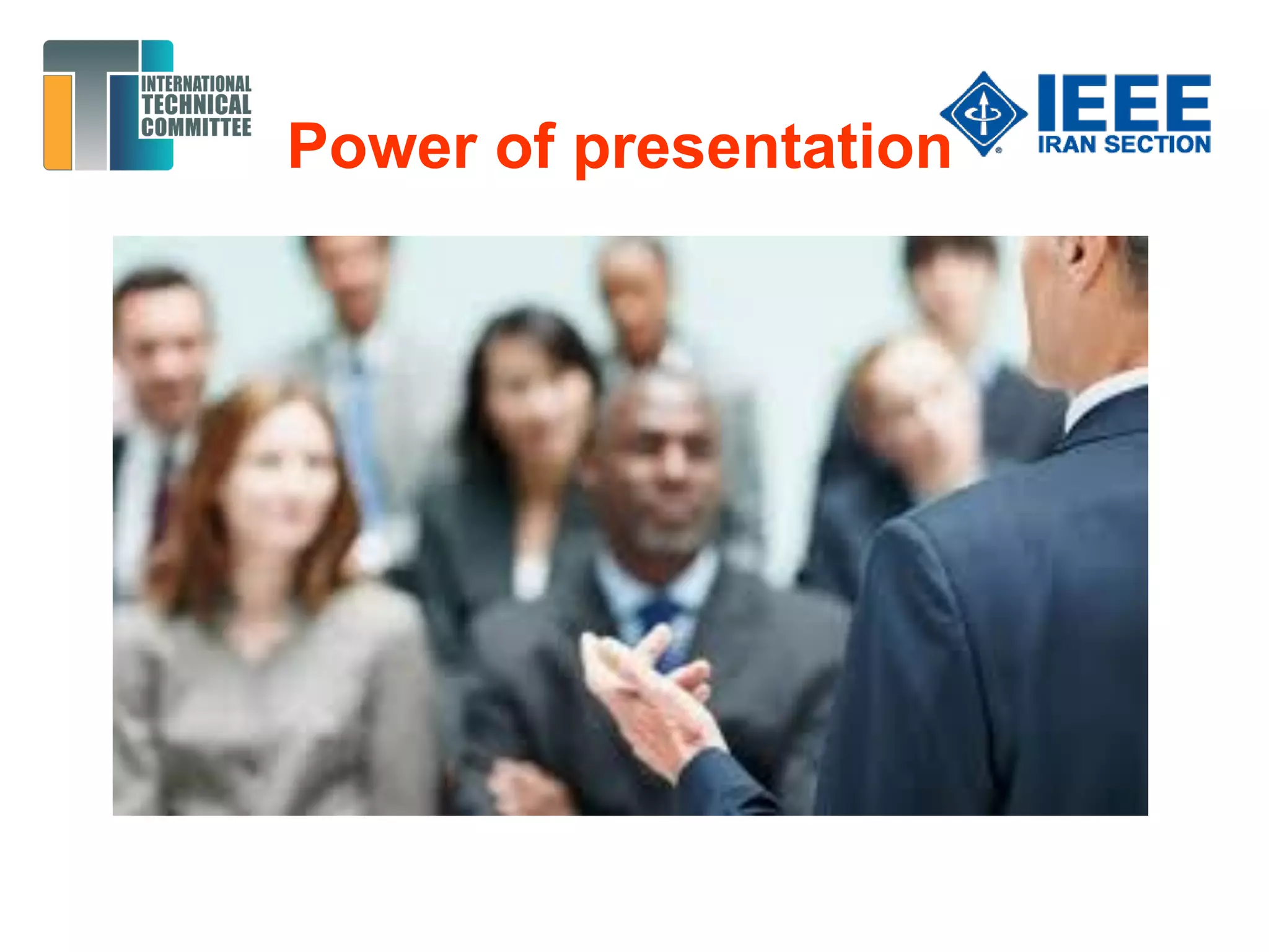 Power of presentation
 