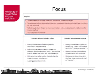 © University of South Wales
Focus
 