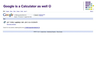 Google is a Calculator as well   
