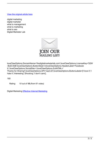 View the original article here

                                   digital marketing
                                   digital marketer
                                   what is management
                                   what is marketing
                                   what is seo
                                   Digital Marketer Lab




                                   loveClawOptions.DomainName='thedigitalmarketerlab.com';loveClawOptions.LicenseKey='S2W
                                   -BLB-3GB';loveClawOptions.ButtonStyle=3;loveClawOptions.HeaderLabel='Facebook
                                   It:';loveClawOptions.SocialSite=1;loveClawOptions.ExitHTML='
                                   Thanks for Sharing!';loveClawOptions.API='wp2.22';loveClawOptions.ButtonLabels=['I love it','I
                                   hate it','Interesting','Shocking','I don't care'];

                                   160

                                     Rating:     10 out of 10 (from 61 votes)


                                   Digital Marketing Effective Internet Marketing




                                                                                                                           3/3
Powered by TCPDF (www.tcpdf.org)
 