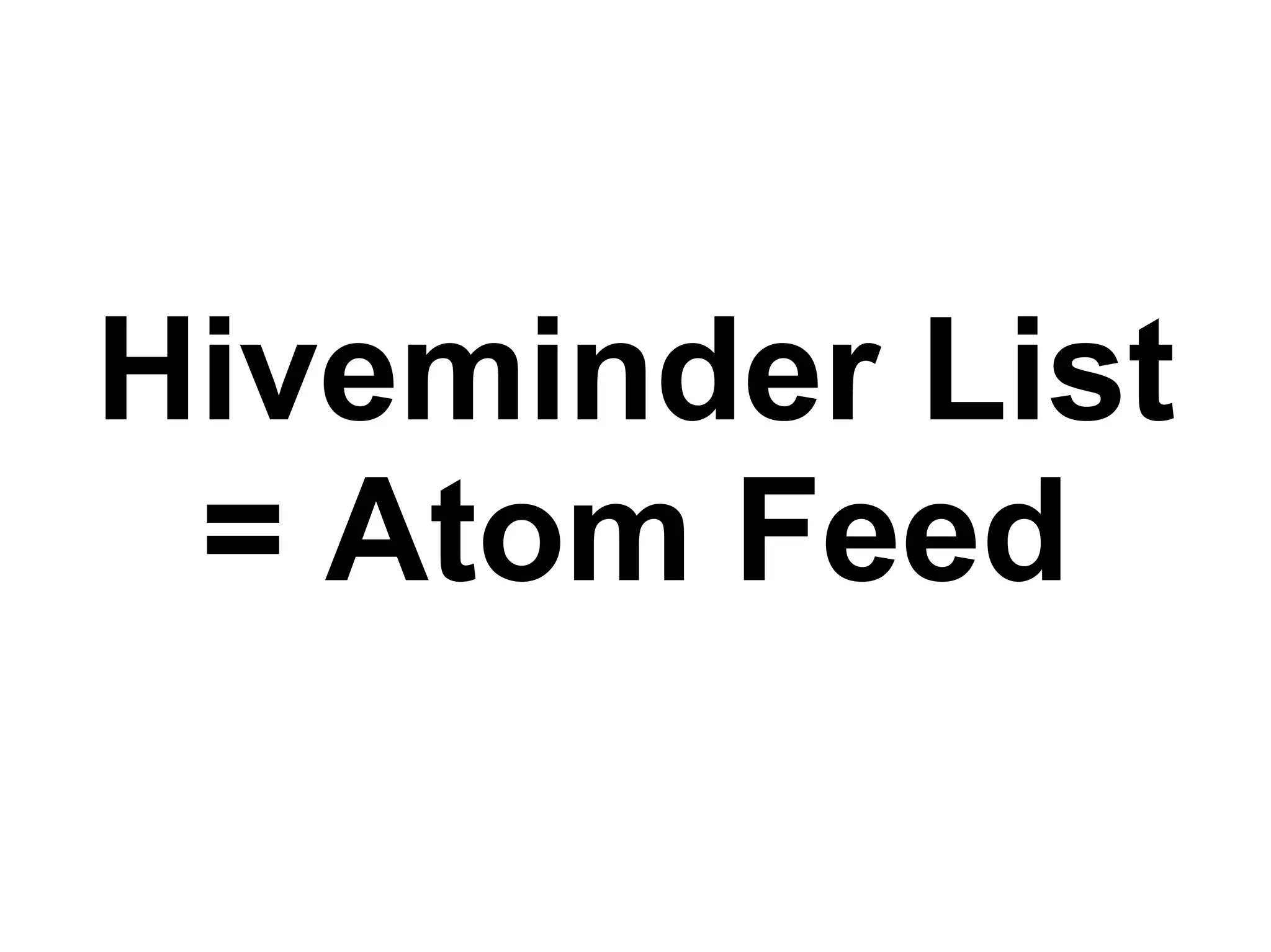 Hiveminder List = Atom Feed 