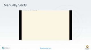 @nathenharvey
https://youtu.be/pIbLYLp4z68
Manually Verify
 