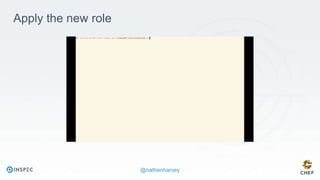 @nathenharvey
https://youtu.be/RU4T4wIt76g
Apply the new role
 