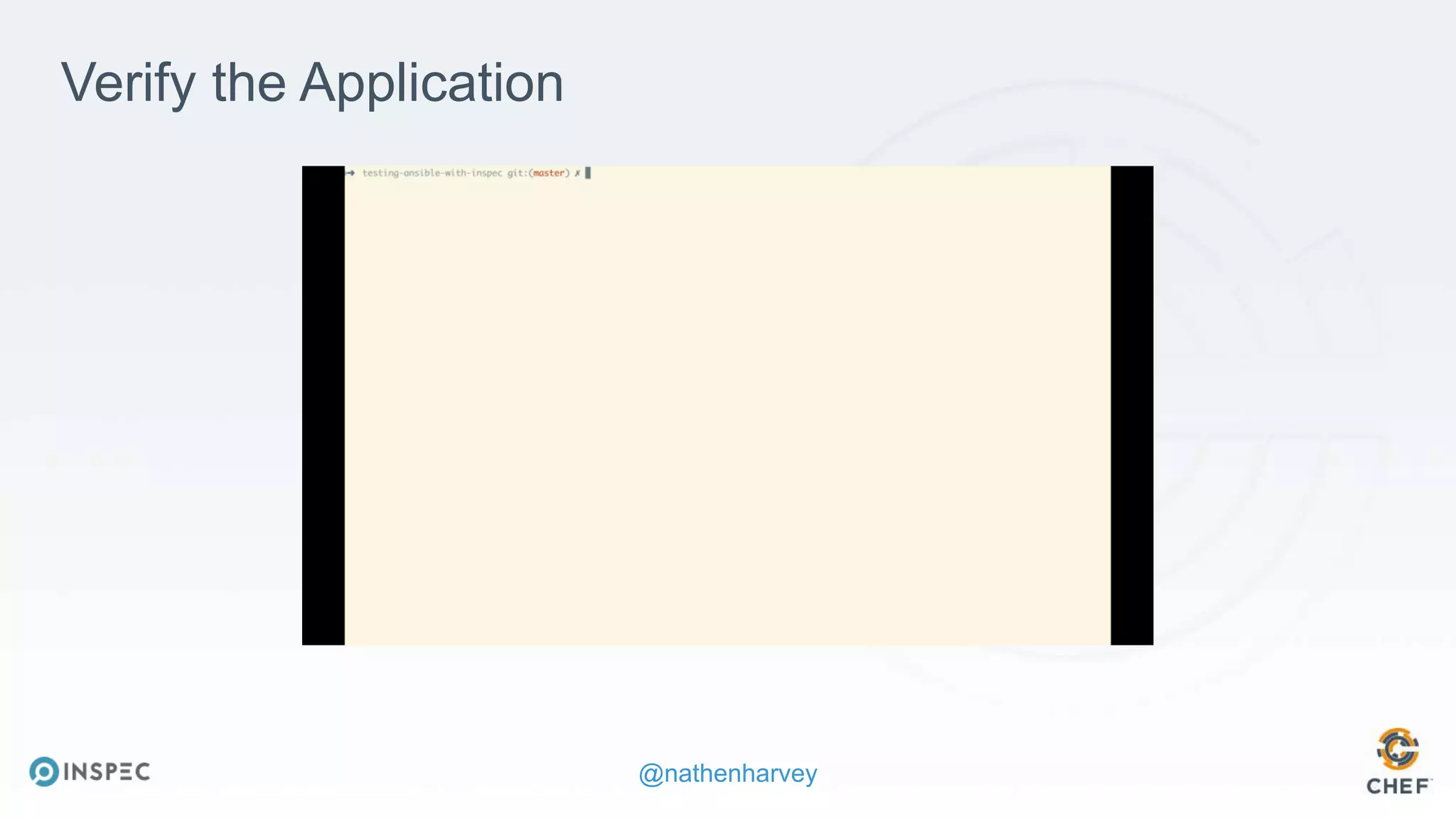 @nathenharvey
https://youtu.be/pIbLYLp4z68
Verify the Application
 