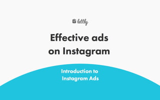 Effective ads on Instagram. Introduction to Instagram ads.