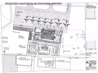 12
PROPOSED MASTER PLAN FOR PUNE AIRPORT
 