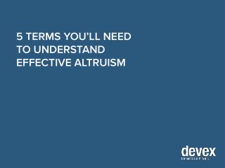 5 terms you'll need to understand effective altruism