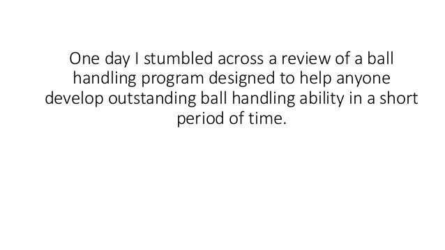 Basketball Ball Handling Program Basketball Ball Handling Program