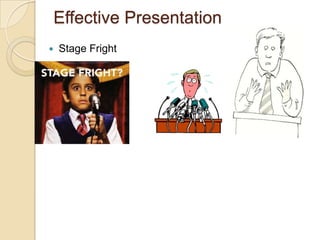 Effective PresentationStage Fright