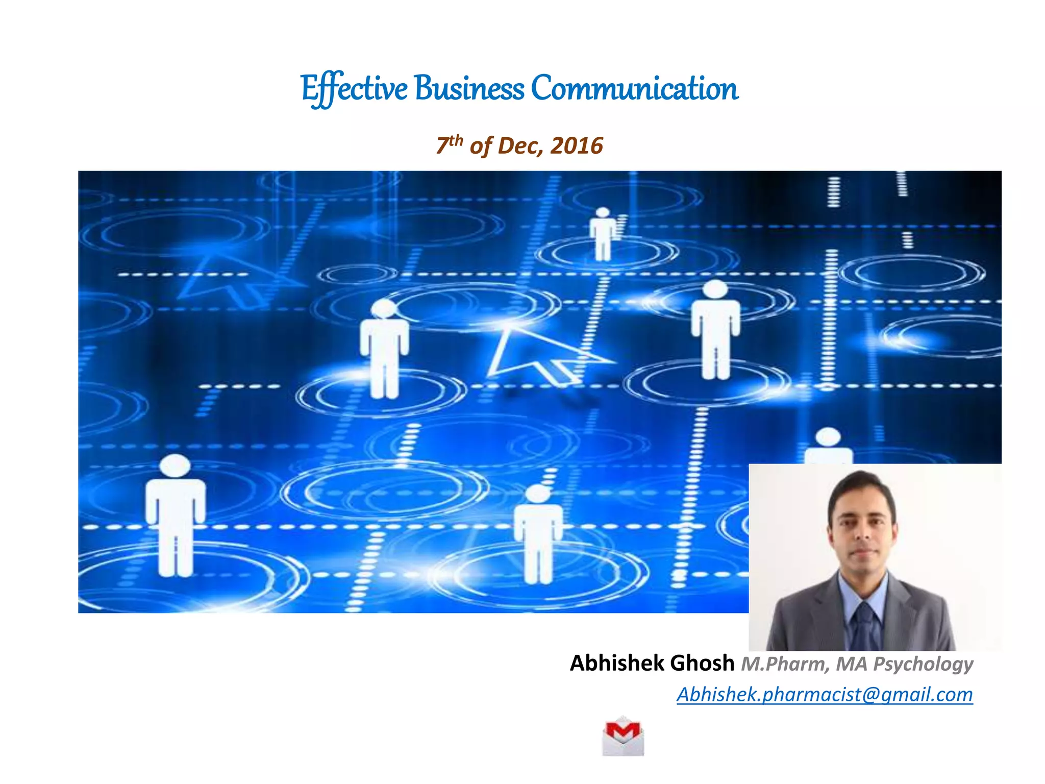 Effective Business Communication Presentation Effective Business Communication | PPT