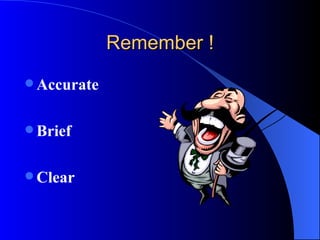 When does Communication Fail? You sex   has been changed. You were addressed Mr instead of Mrs or Miss. The structure of the document has been given little thought. It is all jumbled up. The purpose of the communication is not clearly stated.  The document is written in a very formal style, full of long-winded jargon and  technical terms. Important information has been omitted. You have to make a phone  call for clarification . The tone is all wrong – maybe critical, condescending or intimidating   There are errors in spelling, punctuation and grammar   