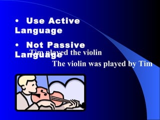 Positive Language Not Negative Language If you do not return your Form  before 1 st  August you will be too late to attend the conference Please return your form by 31 st  July so that we can register your name for the conference 