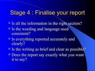 Stage 3 : Produce the draft Terms of Reference Procedure Findings Conclusions Recommendations 
