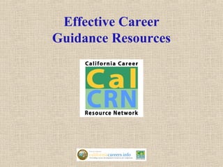 Effective Career
Guidance Resources
 