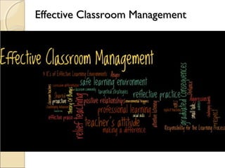 Effective Classroom Management

 