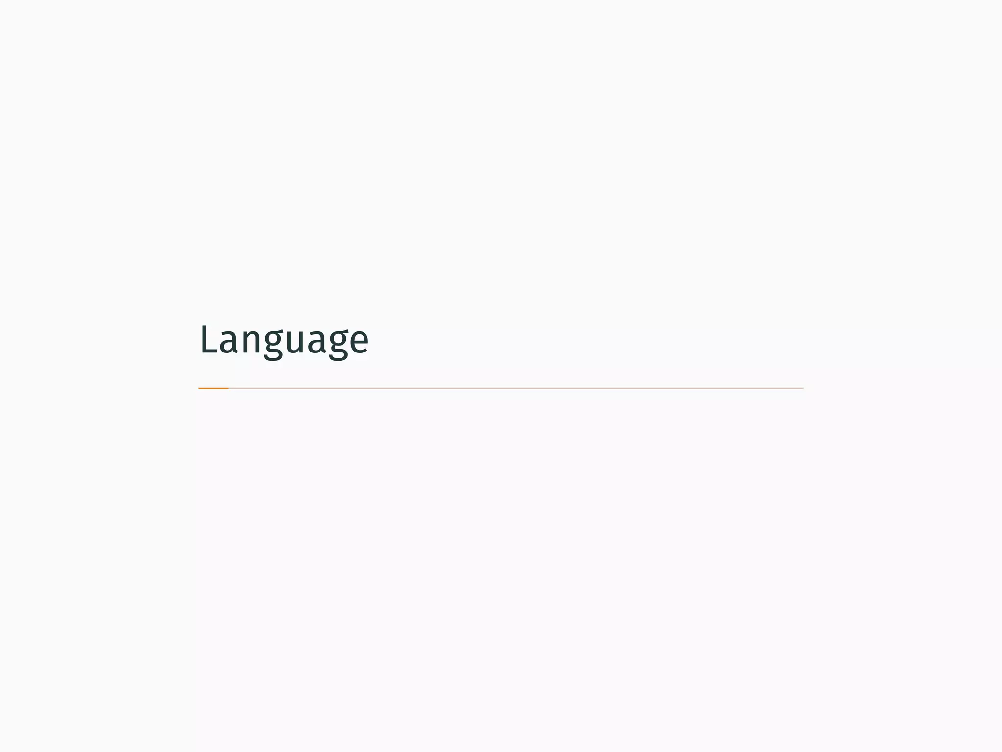 Language
 