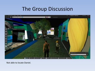The Group Discussion




Not able to locate Daniel.
 