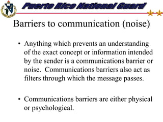 ReceiverThe subordinate or individual who receives the message is the receiver. The receiver decodes the message to determine the idea, information   or feeling of the sender