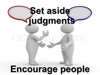 Set aside
judgments
Encourage people
 