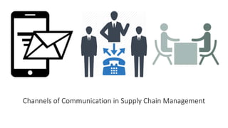 Effective communication in supply chain business | PPTX