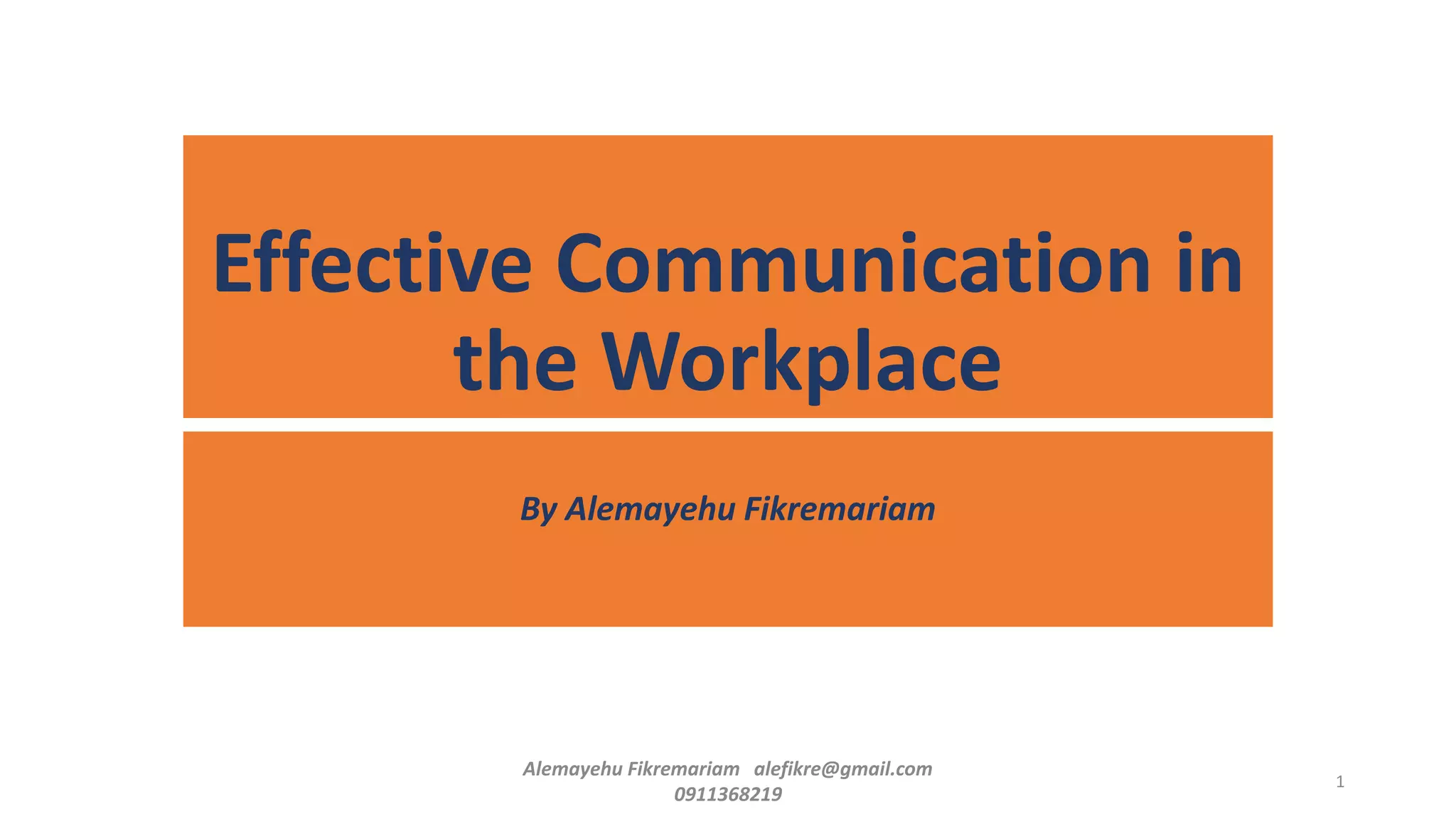 Effective Communication in the Workplace [Autosaved].pptx