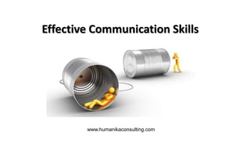 Effective Communication Skills www.humanikaconsulting.com 