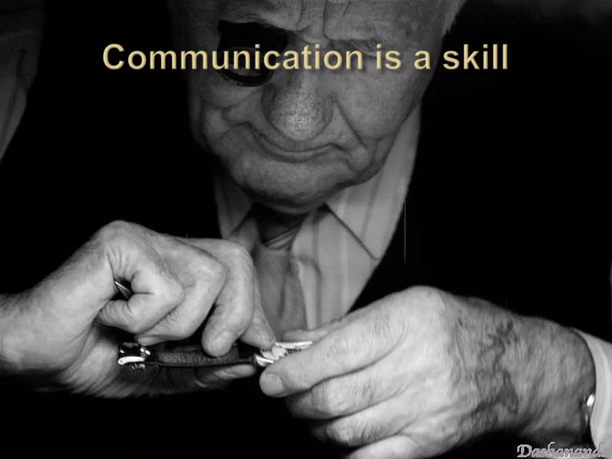 Communication is a skill