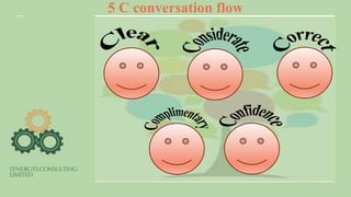 5 C conversation flow
 